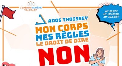 MON CORPS, MES RÉGLES, LE DROIT DE DIRE NON : En partenariat avec l&rsquo;AVEMA et la Mission Locale Jeunes