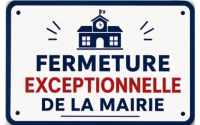 FERMETURE DE L’ACCUEIL DE LA MAIRIE LES APRÈS-MIDIS DU 04 AOÛT AU 21 AOÛT